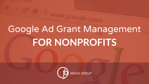Google Ad Grant Management for Nonprofits